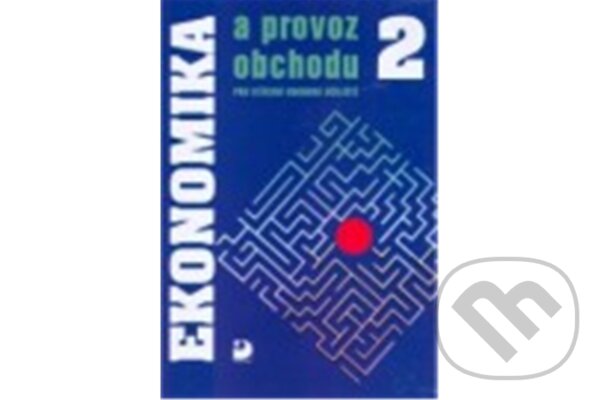 Kniha: Ekonomika a provoz obchodu 2 (Karel Biňovec). Kniha: Ekonomika a provoz obchodu 2 (Karel Biňovec).