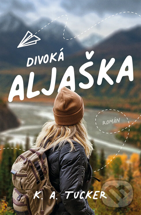E-kniha: Divoká Aljaška (K. A. Tucker). Red, 2024 E-kniha: Divoká Aljaška (K. A. Tucker). Red, 2024