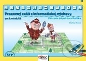 Kniha: Informatická výchova pre 2. ročník ZŠ – pracovný zošit (Martina Mosná). Aitec, 2013 Kniha: Informatická výchova pre 2. ročník ZŠ – pracovný zošit (Martina Mosná). Aitec, 2013