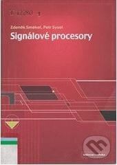 Kniha: Signálové procesory (Petr Sysel a Zdeněk Smékal). Sdělovací technika, 2006 Kniha: Signálové procesory (Petr Sysel a Zdeněk Smékal). Sdělovací technika, 2006