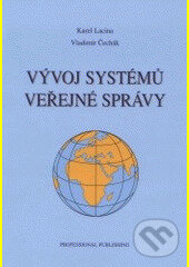 Kniha: VYVOJ SYSTEMU VEREJNE SPRA/CPP (Professional Publishing). Professional Publishing Kniha: VYVOJ SYSTEMU VEREJNE SPRA/CPP (Professional Publishing). Professional Publishing