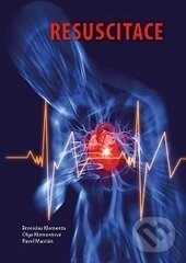 Kniha: Resuscitace, 2. rozšířené vydání (Bronislav Klementa, Olga Klementová a Pavel Marcián). EPAVA, 2010 Kniha: Resuscitace, 2. rozšířené vydání (Bronislav Klementa, Olga Klementová a Pavel Marcián). EPAVA, 2010