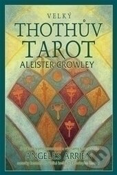 Kniha: Thóthův tarot velký (Aleister Crowley). Synergie, 2010 Kniha: Thóthův tarot velký (Aleister Crowley). Synergie, 2010