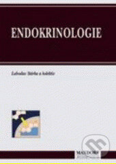 Kniha: Endokrinologie (Luboslav Stárka a kolektiv). , 1997 Kniha: Endokrinologie (Luboslav Stárka a kolektiv). , 1997