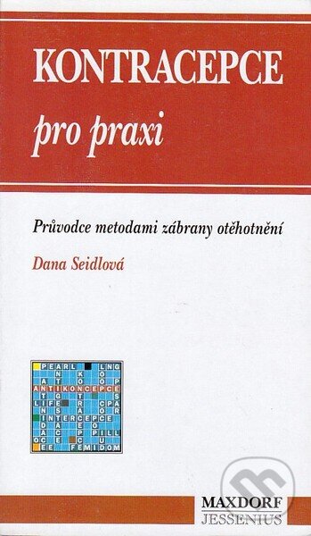 Kniha: Kontracepce pro praxi (Dana Seidlová). , 1997 Kniha: Kontracepce pro praxi (Dana Seidlová). , 1997