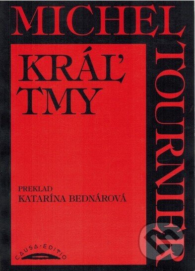 Kniha: Kráľ tmy (Michel Tournier). Petrus, 1997 Kniha: Kráľ tmy (Michel Tournier). Petrus, 1997