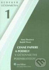 Kniha: Cenné papiere a podiely v účtovníctve podnikateľov Bedeker účtovníctva 1 (Anna Šlosárová a Rudolf Šlosár). Wolters Kluwer (Iura Edition), 2006 Kniha: Cenné papiere a podiely v účtovníctve podnikateľov Bedeker účtovníctva 1 (Anna Šlosárová a Rudolf Šlosár). Wolters Kluwer (Iura Edition), 2006