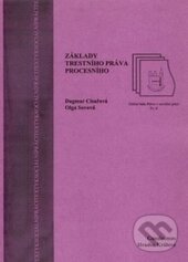 Kniha: Základy trestního práva procesního (Dagmar Císařová a Olga Sovová). Gaudeamus, 2011 Kniha: Základy trestního práva procesního (Dagmar Císařová a Olga Sovová). Gaudeamus, 2011