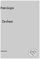Kniha: Patrologie (H. Drobner). OIKOYMENH, 2011 Kniha: Patrologie (H. Drobner). OIKOYMENH, 2011