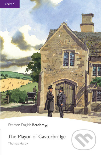 Kniha: The Mayor of Casterbridge (Thomas Hardy). Pearson, 2008 Kniha: The Mayor of Casterbridge (Thomas Hardy). Pearson, 2008