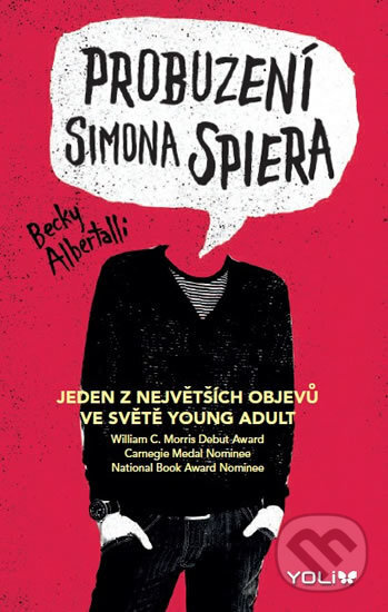 Kniha: Probuzení Simona Spiera (Becky Albertalli). YOLi CZ, 2017 Kniha: Probuzení Simona Spiera (Becky Albertalli). YOLi CZ, 2017
