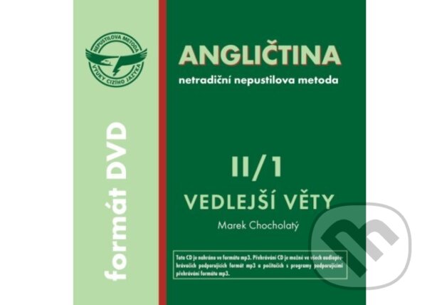 Angličtina II/1 - vedlejší věty (Marek Chocholatý). Nepustilova jazyková škola Angličtina II/1 - vedlejší věty (Marek Chocholatý). Nepustilova jazyková škola