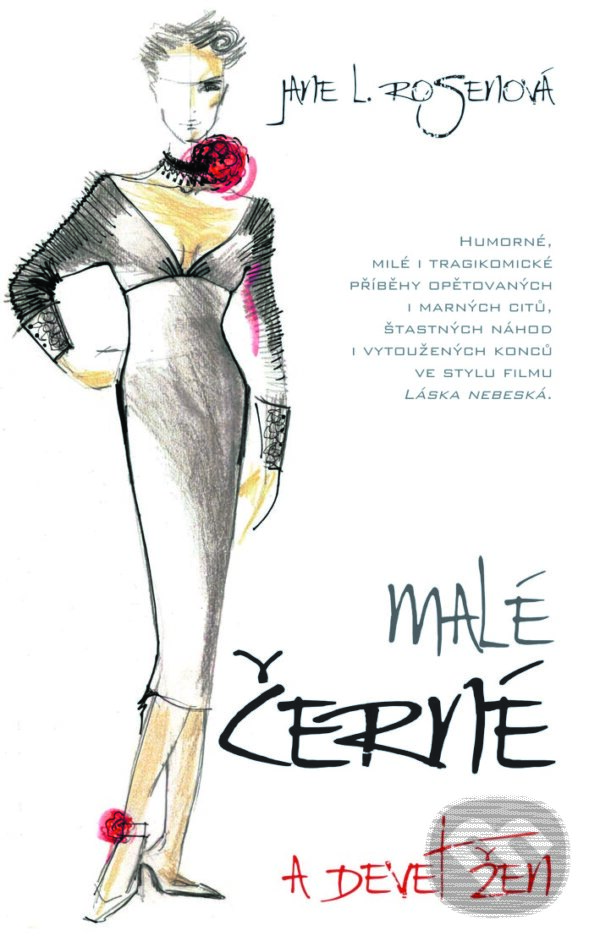 Kniha: Malé černé a devět žen (Jane L. Rosen). Metafora, 2017 Kniha: Malé černé a devět žen (Jane L. Rosen). Metafora, 2017