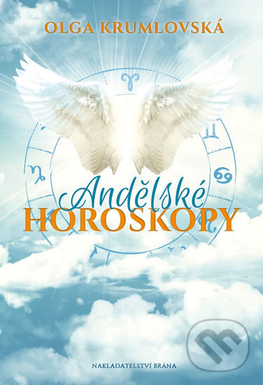 Kniha: Andělské horoskopy (Olga Krumlovská). Brána, 2017 Kniha: Andělské horoskopy (Olga Krumlovská). Brána, 2017