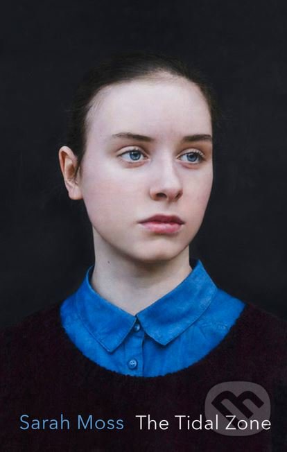 Kniha: The Tidal Zone (Sarah Moss). Granta Books, 2016 Kniha: The Tidal Zone (Sarah Moss). Granta Books, 2016