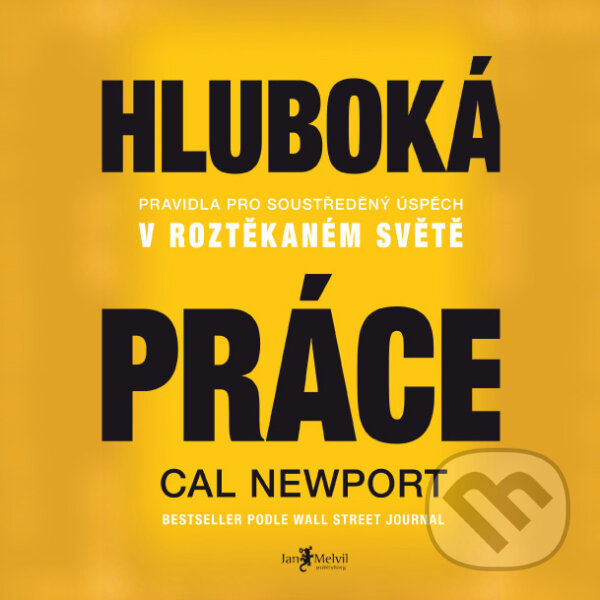 Audiokniha: Hluboká práce (Cal Newport). Jan Melvil publishing, 2017 Audiokniha: Hluboká práce (Cal Newport). Jan Melvil publishing, 2017