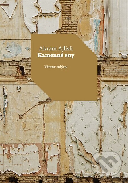 E-kniha: Kamenné sny (Akram Ajlisli). Větrné mlýny, 2015 E-kniha: Kamenné sny (Akram Ajlisli). Větrné mlýny, 2015