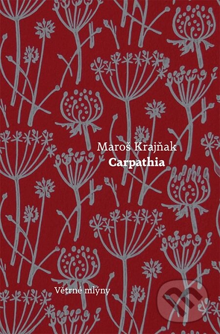 E-kniha: Carpathia (Maroš Krajňak). Větrné mlýny, 2015 E-kniha: Carpathia (Maroš Krajňak). Větrné mlýny, 2015