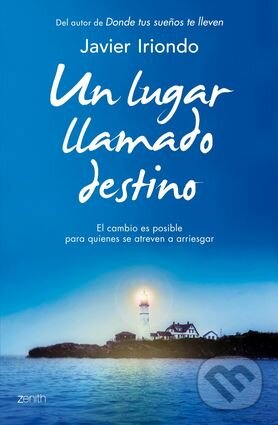 Kniha: Un lugar llamado destino (Javier Iriondo). Planeta, 2014 Kniha: Un lugar llamado destino (Javier Iriondo). Planeta, 2014