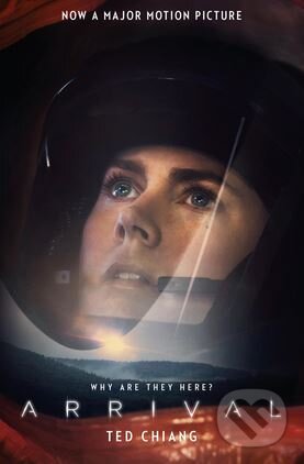 Kniha: Arrival (Ted Chiang). Picador, 2016 Kniha: Arrival (Ted Chiang). Picador, 2016