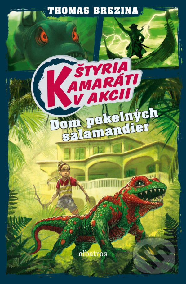 Kniha: Dom pekelných salamandier (Thomas C. Brezina). Albatros SK, 2017 Kniha: Dom pekelných salamandier (Thomas C. Brezina). Albatros SK, 2017