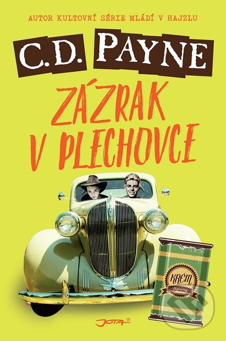 E-kniha: Zázrak v plechovce (C.D. Payne). Jota, 2017 E-kniha: Zázrak v plechovce (C.D. Payne). Jota, 2017