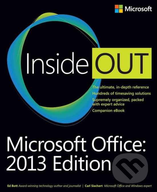 Microsoft Office Inside Out - Carl Siechert, Ed Bott, Microsoft Press, 2013