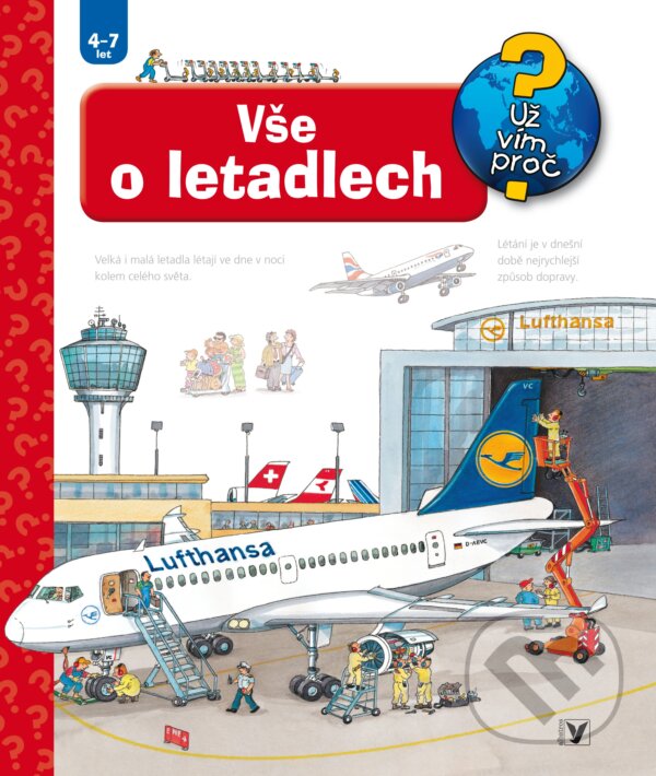 Kniha: Vše o letadlech (Andrea Erne). Albatros CZ, 2017 Kniha: Vše o letadlech (Andrea Erne). Albatros CZ, 2017