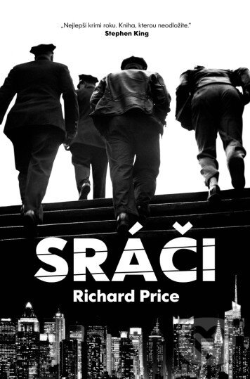 Kniha: Sráči (Richard Price). Paseka, 2017 Kniha: Sráči (Richard Price). Paseka, 2017