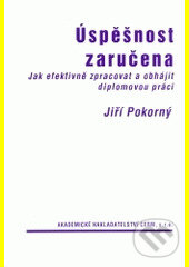 Kniha: Úspěšnost zaručena (Jiří Pokorný). , 2004 Kniha: Úspěšnost zaručena (Jiří Pokorný). , 2004