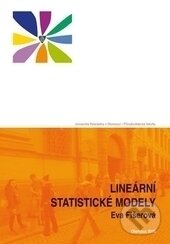 Kniha: Lineární statistické modely 2.vydání (Eva Fišerová). , 2010 Kniha: Lineární statistické modely 2.vydání (Eva Fišerová). , 2010