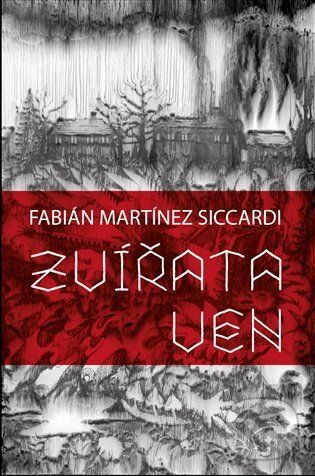 Kniha: Zvířata ven (Fabián Martínez Siccardi). Runa, 2024 Kniha: Zvířata ven (Fabián Martínez Siccardi). Runa, 2024