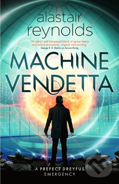 Kniha: Machine Vendetta (Alastair Reynolds). Gollancz, 2024 Kniha: Machine Vendetta (Alastair Reynolds). Gollancz, 2024
