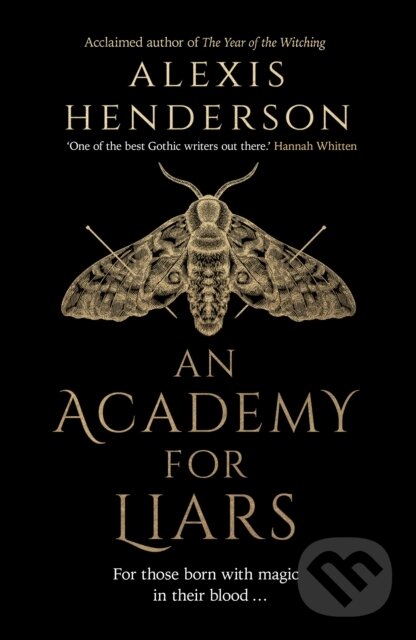 Kniha: An Academy for Liars (Alexis Henderson). Transworld, 2024 Kniha: An Academy for Liars (Alexis Henderson). Transworld, 2024