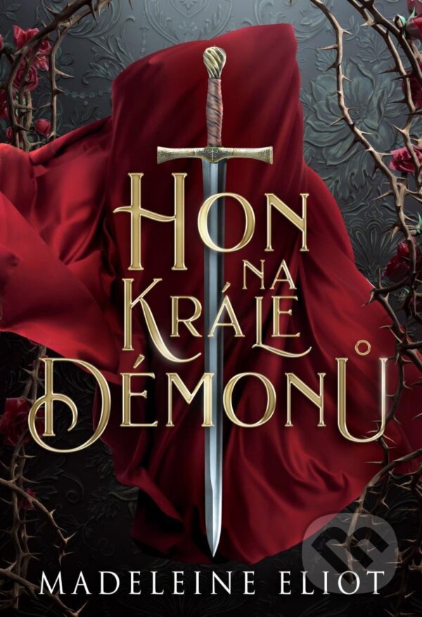 Kniha: Hon na krále démonů (Madeleine Eliot). Mystery Press, 2024 Kniha: Hon na krále démonů (Madeleine Eliot). Mystery Press, 2024
