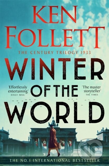 Kniha: Winter of the World (Ken Follett). Pan Macmillan, 2024 Kniha: Winter of the World (Ken Follett). Pan Macmillan, 2024