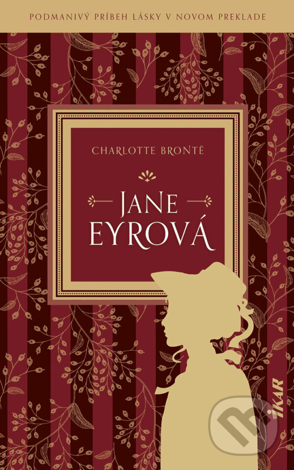 E-kniha: Jane Eyrová (Charlotte Brontë). Ikar, 2024 E-kniha: Jane Eyrová (Charlotte Brontë). Ikar, 2024