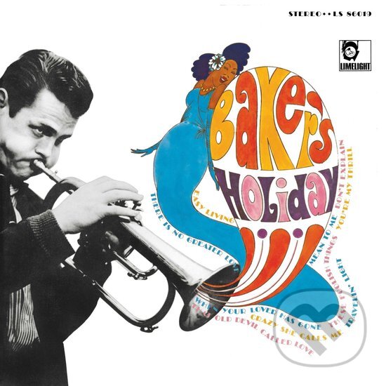 Hudební CD: Chet Baker: Baker's Holiday LP (Hudobné albumy). Hudobné albumy, 2024 Hudební CD: Chet Baker: Baker's Holiday LP (Hudobné albumy). Hudobné albumy, 2024