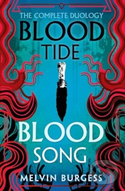 Kniha: Bloodtide / Bloodsong (Melvin Burgess). Andersen, 2024 Kniha: Bloodtide / Bloodsong (Melvin Burgess). Andersen, 2024