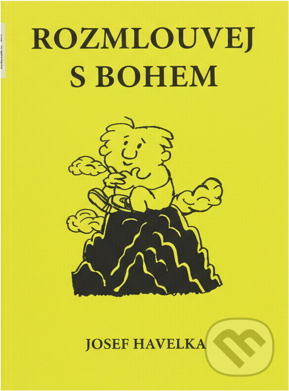 Kniha: Rozmlouvej s Bohem (Josef Havelka). A.M.I.M.S., 2024 Kniha: Rozmlouvej s Bohem (Josef Havelka). A.M.I.M.S., 2024