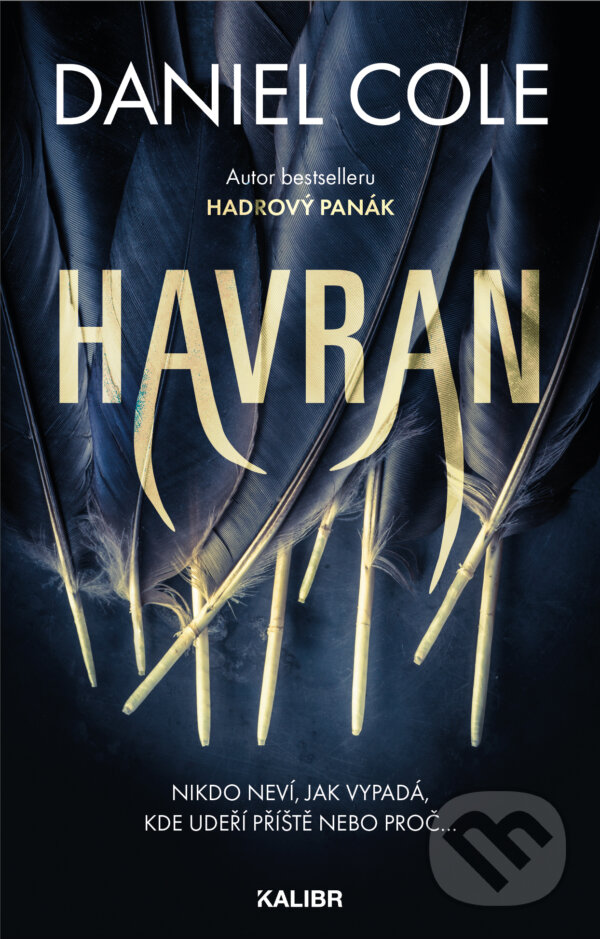 E-kniha: Havran (Daniel Cole). Kalibr, 2024 E-kniha: Havran (Daniel Cole). Kalibr, 2024