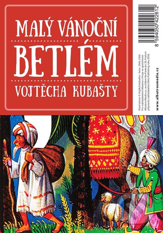 Malý vánoční betlém Vojtěcha Kubašty (Vojtech Kubašta). Albatros CZ, 2024 Malý vánoční betlém Vojtěcha Kubašty (Vojtech Kubašta). Albatros CZ, 2024