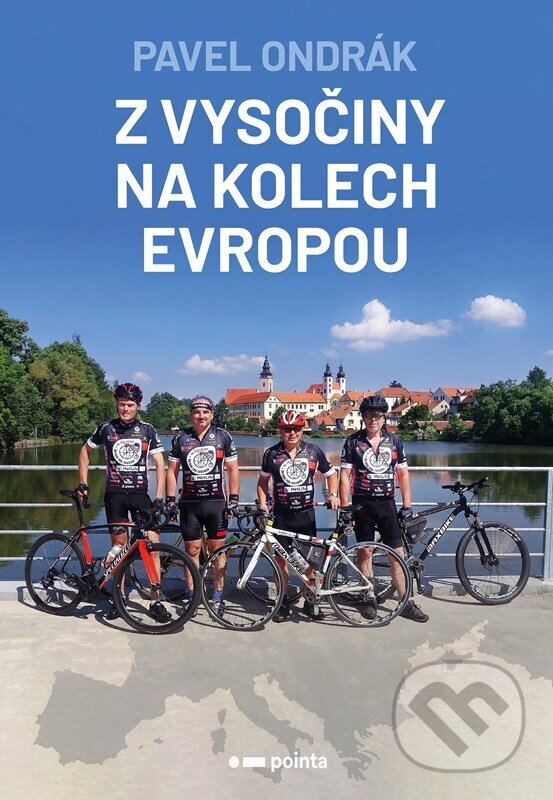 Kniha: Z Vysočiny na kolech Evropou (Pavel Ondrák). Pointa, 2024 Kniha: Z Vysočiny na kolech Evropou (Pavel Ondrák). Pointa, 2024