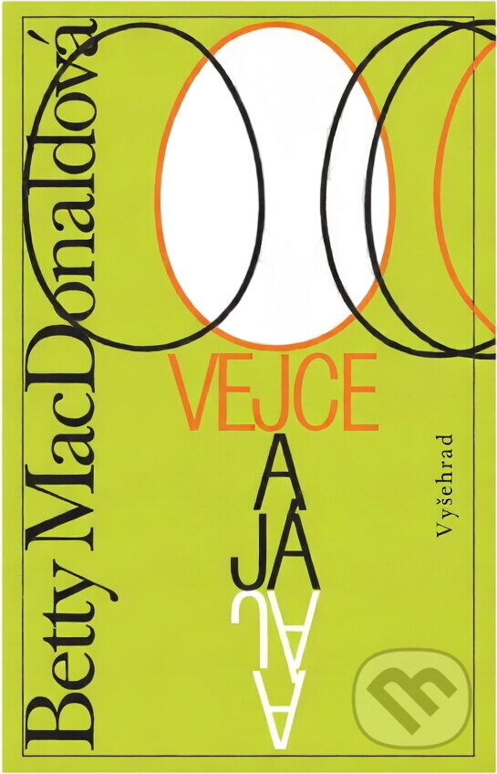 Kniha: Vejce a já (Betty MacDonald). Vyšehrad, 1995 Kniha: Vejce a já (Betty MacDonald). Vyšehrad, 1995