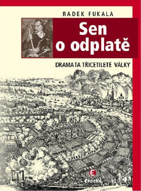 E-kniha: Sen o odplatě (Radek Fukala). Epocha, 2016 E-kniha: Sen o odplatě (Radek Fukala). Epocha, 2016