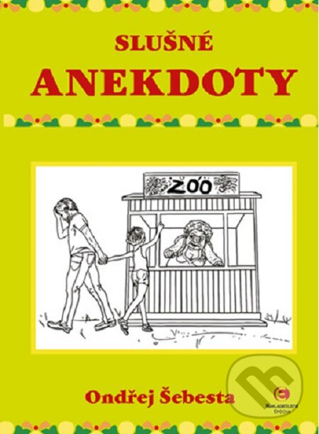 E-kniha: Slušné anekdoty (Ondřej Šebesta). Epocha, 2016 E-kniha: Slušné anekdoty (Ondřej Šebesta). Epocha, 2016