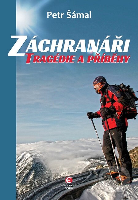 E-kniha: Záchranáři (Petr Šámal). Epocha, 2016 E-kniha: Záchranáři (Petr Šámal). Epocha, 2016