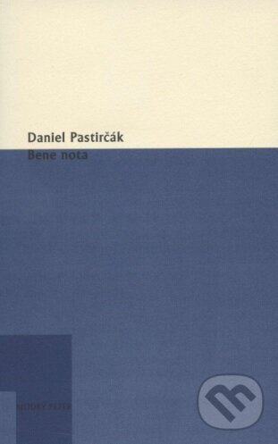 Kniha: Bene nota (Daniel Pastirčák). Modrý Peter, 2016 Kniha: Bene nota (Daniel Pastirčák). Modrý Peter, 2016