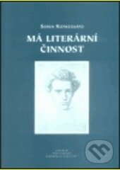 Kniha: Má literární činnost (Soren Kierkegaard). Centrum pro studium demokracie a kultury, 2003 Kniha: Má literární činnost (Soren Kierkegaard). Centrum pro studium demokracie a kultury, 2003