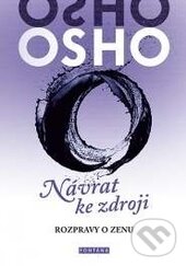Kniha: Návrat ke zdroji (Osho). Fontána, 2017 Kniha: Návrat ke zdroji (Osho). Fontána, 2017